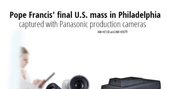Pope Francis' final U.S. mass in Philadelphia captured with Panasonic production cameras AW-HE130 and AW-HE870