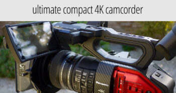 Panasonic AG-DVX200 hailed as “ultimate compact 4K camcorder”
