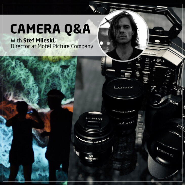 Camera Q&A with Motel Picture Company’s Stef Mileski