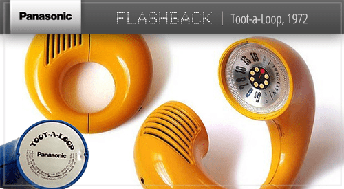 Panasonic-Toot-a-loop-Flashback-Blog