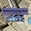 Support National Recycling Week by dropping off your e-waste at TechCollect