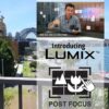 Learn about LUMIX Post Focus with our product guru