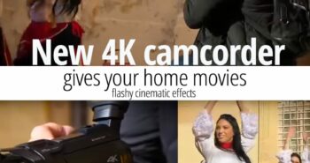 New 4K camcorder gives home movies flashy cinematic effects