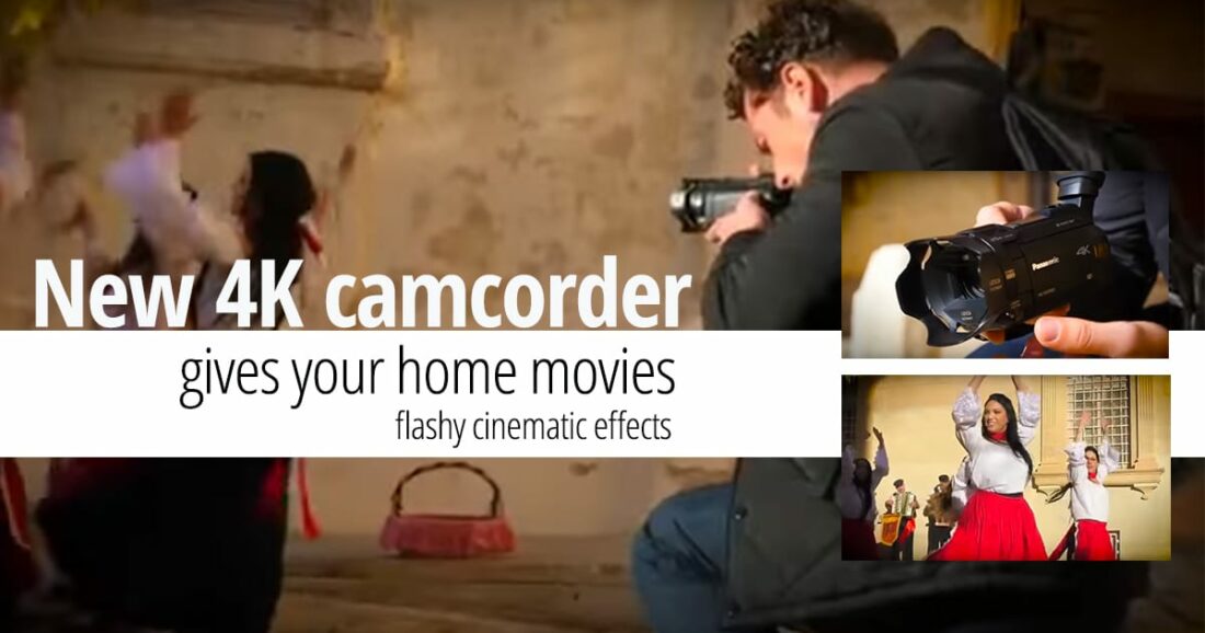 New 4K camcorder gives home movies flashy cinematic effects -HERO