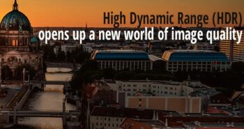 High Dynamic Range (HDR) opens up a new world of image quality