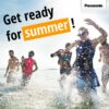 Introducing the Panasonic summer must-haves