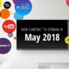 The best new content to stream in May 2018