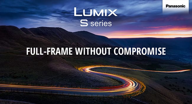 LUMIX S Series: Full-Frame Without Compromise