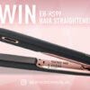 EH-HS99 Hydrating Hair Straightener Instagram Giveaway