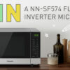 WIN a NN-SF574 Flatbed Inverter Microwave