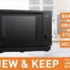 Review & Keep Our Latest Combination Microwave Oven