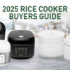 The Best Rice Cooker for your Kitchen in 2025