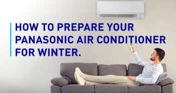 How to Prepare Your Panasonic Air Conditioner for Winter